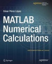 Matlab Numerical Calculations Paperback 1ST Ed.