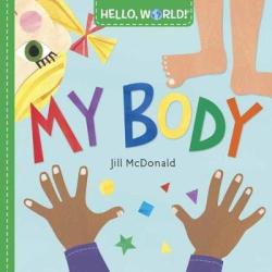 Hello World My Body Board Book