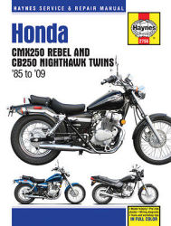 Haynes 2756 Honda Cmx250 Rebel & Cb250 Nighthawk Twins 1985 To 2009 Repair Manual