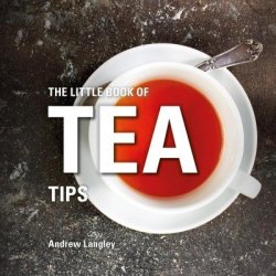 The Little Book Of Tea Tips Hardcover