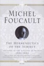 The Hermeneutics Of The Subject - Michel Foucault Paperback