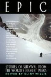Epic: Stories of Survival from the World's Highest Peaks Adrenaline