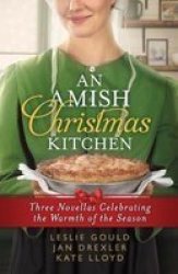An Amish Christmas Kitchen 3-IN-1 Paperback