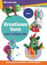Kreatiewe Kuns Met Toiletrolle Boek 1 Afrikaans Paperback