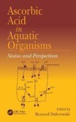 Ascorbic Acid In Aquatic Organisms: Status and Perspectives Marine Biology Ser