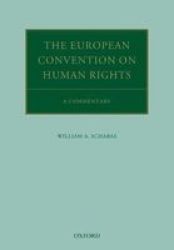 The European Convention On Human Rights - A Commentary Paperback