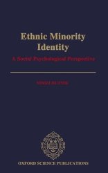 Ethnic Minority Identity: A Social Psychological Perspective Oxford Science Publications