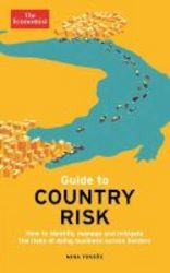 Economist Guide To Country Risk The