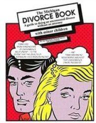 The Michigan Divorce Book With Minor Children