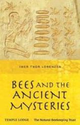 Bees And The Ancient Mysteries Paperback