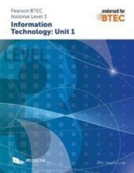 Pearson Btec Level 3 In Information Technology: Unit 1 Paperback