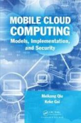 Mobile Cloud Computing - Models Implementation And Security Hardcover