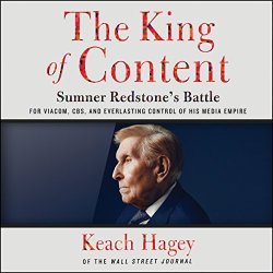 The King Of Content: Sumner Redstones Battle For Viacom Cbs And Everlasting Control Of His Media Empire