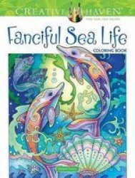 Creative Haven Fanciful Sea Life Coloring Book Paperback