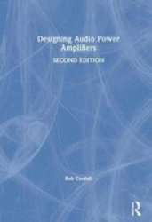 Designing Audio Power Amplifiers Hardcover 2ND New Edition