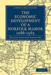 The Economic Development of a Norfolk Manor 1086-1565 Paperback