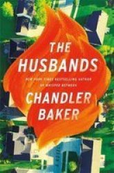The Husbands - The Sensational New Novel From The New York Times And Reese Witherspoon Book Club Bestselling Author Hardcover