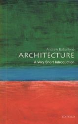 Architecture - A Very Short Introduction