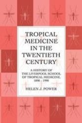Tropical Medicine In 20TH Cen Paperback