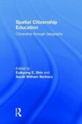 Spatial Citizenship Education - Citizenship Through Geography Hardcover