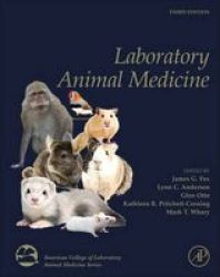 Laboratory Animal Medicine Hardcover 3rd Revised Edition