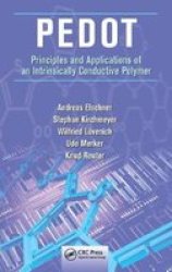 Pedot: Principles And Applications Of An Intrinsically Conductive Polymer