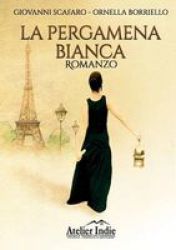 La Pergamena Bianca Italian Paperback