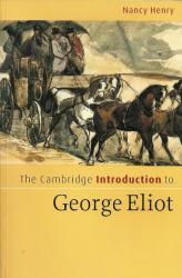 The Cambridge Introduction To George Elliot By Nancy Henry New Soft Cover