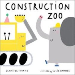 Construction Zoo Board Book