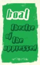 Theatre of the Oppressed Get Political