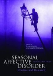 Seasonal Affective Disorder - Practice And Research Hardcover 2ND Revised Edition