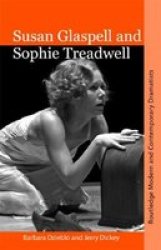 Susan Glaspell and Sophie Treadwell - American Modernist Women Dramatists