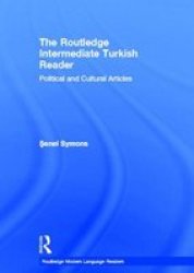 The Routledge Contemporary Turkish Reader: Political and Cultural Articles