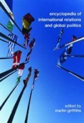 Encyclopedia Of International Relations And Global Politics paperback