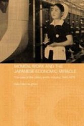 Women Work And The Japanese Economic Miracle