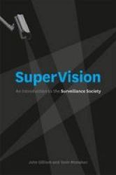 Supervision - An Introduction To The Surveillance Society paperback