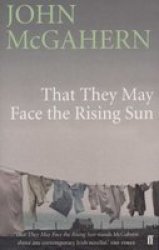 That They May Face the Rising Sun Paperback