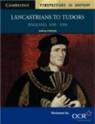 Cambridge University Press Lancastrians to Tudors: England 1450-1509 Cambridge Perspectives in History