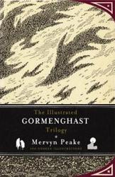 The Illustrated Gormenghast Trilogy Hardcover