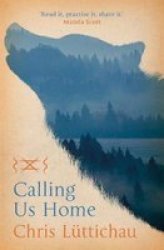 Calling Us Home Paperback