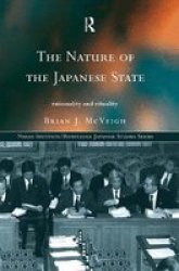 The Nature of the Japanese State: Rationality and Rituality Nissan Institute Routledge Japanese Studies