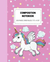 Composition Notebook: Pegacorn Pink Clouds Stars 200 Wide Ruled Pages 7.5" X 9.25" For Girls For Students School Work Notebook