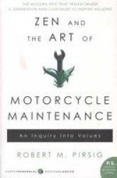 Zen And The Art Of Motorcycle Maintenance - Robert M. Pirsig Paperback