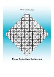 Flow Adaptive Schemes IHE Thesis