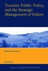 Tourism Public Policy And The Strategic Management Of Failure Hardcover