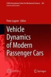 Vehicle Dynamics Of Modern Passenger Cars Hardcover 1ST Ed. 2019