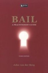 Bail - A Practitioner& 39 S Guide Paperback 3RD Ed