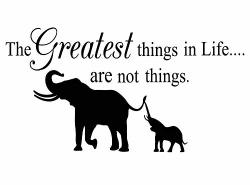 Imposing Design 2 The Greatest Things In Life Are Not Things 23 X 12 Wall Quote Cute Elephant Family Nursery Decal Sticker Smile Hepburn