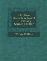 The Dead Secret - A Novel - Primary Source Edition paperback