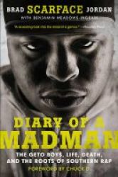 Diary Of A Madman - The Geto Boys Life Death And The Roots Of Southern Rap Paperback